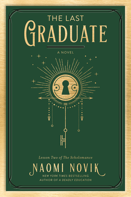 The Last Graduate: A Novel: 2 (The Scholomance) : Novik, Naomi: :  Libros