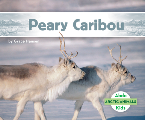 Peary Caribou (Arctic Animals) Cover Image