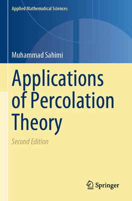 Applications of Percolation Theory (Applied Mathematical Sciences #213)