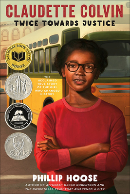 Claudette Colvin: Twice Toward Justice By Phillip Hoose Cover Image