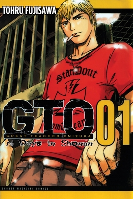 GTO: 14 Days in Shonan, Volume 1 (Great Teacher Onizuka #1) By Toru Fujisawa Cover Image