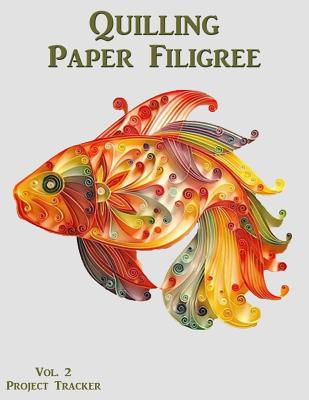 Quilling: The Art of Paper Filigree [Book]