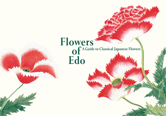 Flowers of EDO: A Guide to Classical Japanese Flowers (Pie EDO