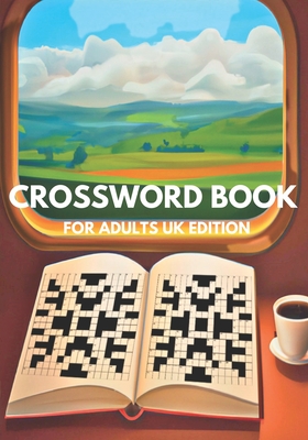 Crossword Book For Adults UK Edition: 60 Quick Crossword Puzzles Cover Image