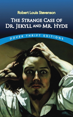 The Strange Case of Dr. Jekyll and Mr. Hyde (Dover Thrift Editions) Cover Image