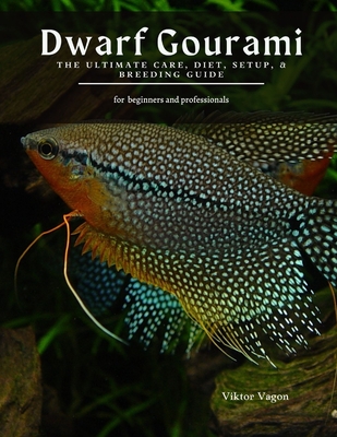 Dwarf Gourami: The Ultimate Care, Diet, Setup, & Breeding Guide Cover Image