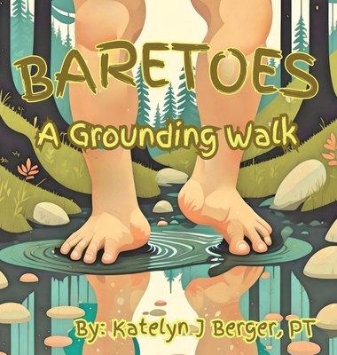 Baretoes: A Grounding Walk Cover Image