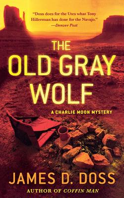 The Old Gray Wolf (Charlie Moon Mysteries #17) Cover Image