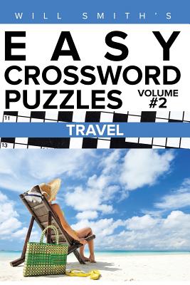 Will Smith Easy Crossword Puzzles -Travel ( Volume 2) Cover Image