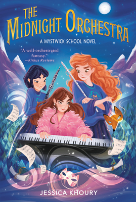 The Midnight Orchestra (A Mystwick School Novel)