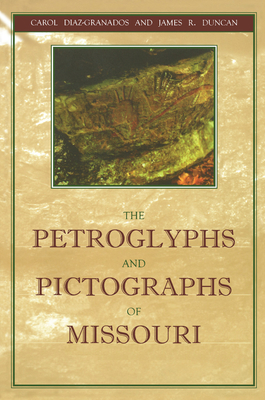 The Petroglyphs and Pictographs of Missouri Cover Image