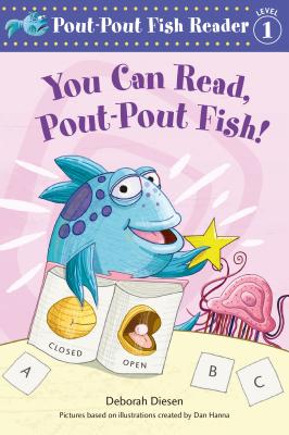 You Can Read, Pout-Pout Fish! (A Pout-Pout Fish Reader #4)