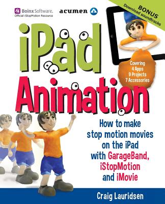 iPad Animation: - how to make stop motion movies on the iPad Cover Image