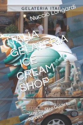 Italia Gelateria - Ice Cream Shop: 