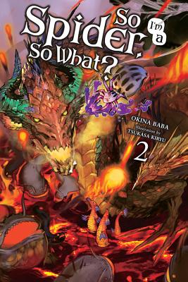 So I'm a Spider, So What?, Vol. 2 (light novel) (So I'm a Spider, So What? (light novel) #2) By Okina Baba, Tsukasa Kiryu (By (artist)) Cover Image