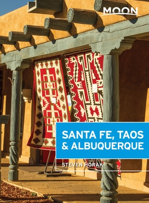 Moon Santa Fe, Taos & Albuquerque (Travel Guide) Cover Image