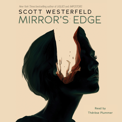 Mirror's Edge (Impostors, Book 3) (Unabridged edition) By Scott Westerfeld, Thérèse Plummer (Narrator) Cover Image