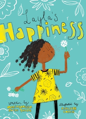 Layla's Happiness By Mariahadessa Ekere Tallie, Ashleigh Corrin (Illustrator) Cover Image