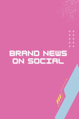 Brand News on Social By Rahul Jiwan Cover Image