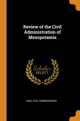 Review of the Civil Administration of Mesopotamia Cover Image