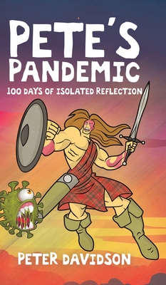 Pete's Pandemic: 100 Days of Isolated Reflection Cover Image