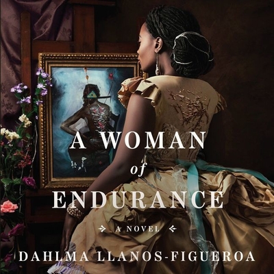 A Woman of Endurance By Dahlma Llanos-Figueroa, Tracey Leigh (Read by) Cover Image