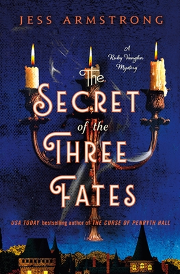 The Secret of the Three Fates: A Ruby Vaughn Mystery (Ruby Vaughn Mysteries #2)