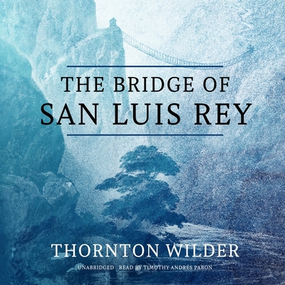 The Bridge of San Luis Rey Cover Image