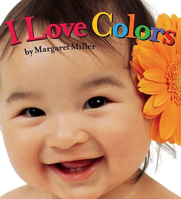 I Love Colors (Look Baby! Books)