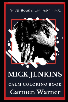Mick Jenkins Calm Coloring Book By Carmen Warner Cover Image