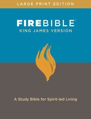 KJV Fire Bible, Large Print Edition (Red Letter, Hardcover): A Study Bible for Spirit-Led Living Cover Image