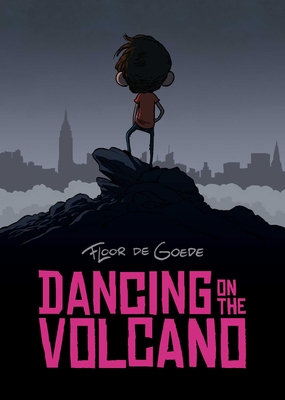 Dancing on the Volcano By Floor de Goede Cover Image