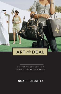 Art of the Deal: Contemporary Art in a Global Financial Market Cover Image