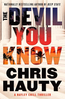 The Devil You Know: A Thriller (A Hayley Chill Thriller #4) Cover Image