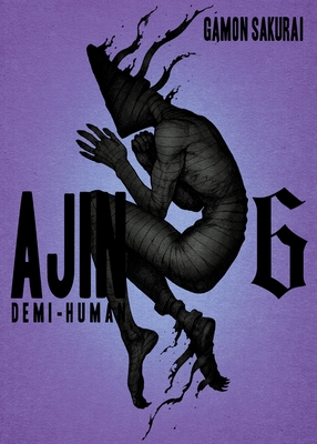 Ajin 6: Demi-Human By Gamon Sakurai Cover Image