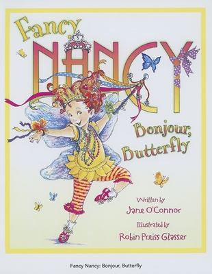 Fancy Nancy: Bonjour, Butterfly Cover Image