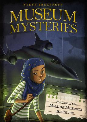 The Case of the Missing Museum Archives (Museum Mysteries) By Steve Brezenoff, Lisa K. Weber (Illustrator) Cover Image