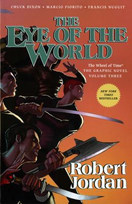 The Eye of the World: The Graphic Novel, Volume Three (Wheel of Time Other #3) Cover Image