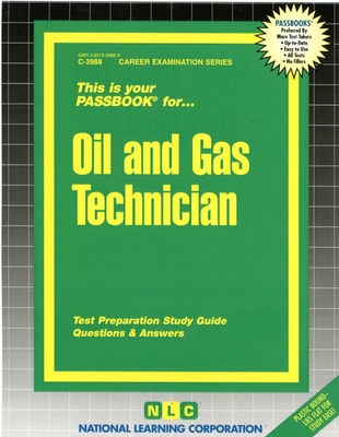 Oil & Gas Technician: Passbooks Study Guide (Career Examination Series) By National Learning Corporation Cover Image
