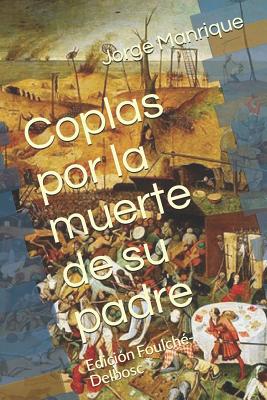 Coplas Por La Muerte de Su Padre: Edición Foulché-Delbosc By Foulche Delbosc (Editor), Jorge Manrique Cover Image