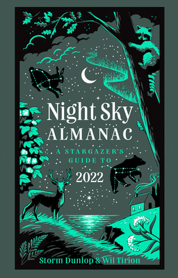 Night Sky Almanac 2022: A Stargazer’s Guide