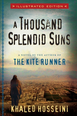 A Thousand Splendid Suns Illustrated Edition By Khaled Hosseini Cover Image
