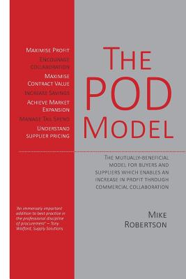 The POD Model: The mutually-beneficial model for buyers and suppliers which enables an increase in profit through commercial collabor Cover Image