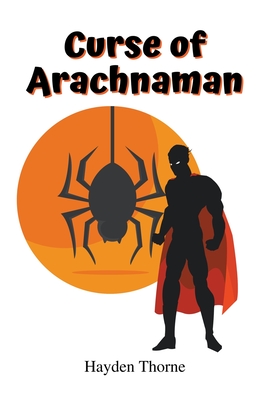 Curse of Arachnaman (Masks) Cover Image