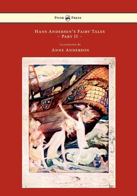 Hans Andersen's Fairy Tales - Illustrated by Anne Anderson - Part II Cover Image