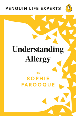 Understanding Allergy (Penguin Life Experts) By Sophie Farooque Cover Image