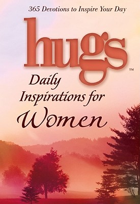 Hugs Daily Inspirations for Women: 365 devotions to inspire your day (Hugs Series) By Freeman-Smith LLC Cover Image