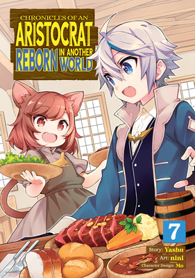 Chronicles of an Aristocrat Reborn in Another World (Manga)