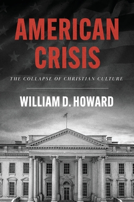 American Crisis: The Collapse of Christian Culture Cover Image
