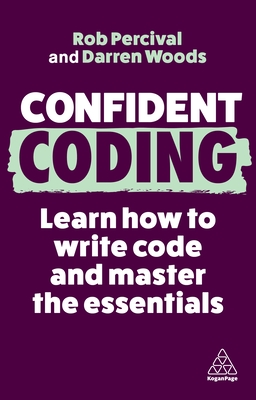 Confident Coding: Learn How to Code and Master the Essentials Cover Image